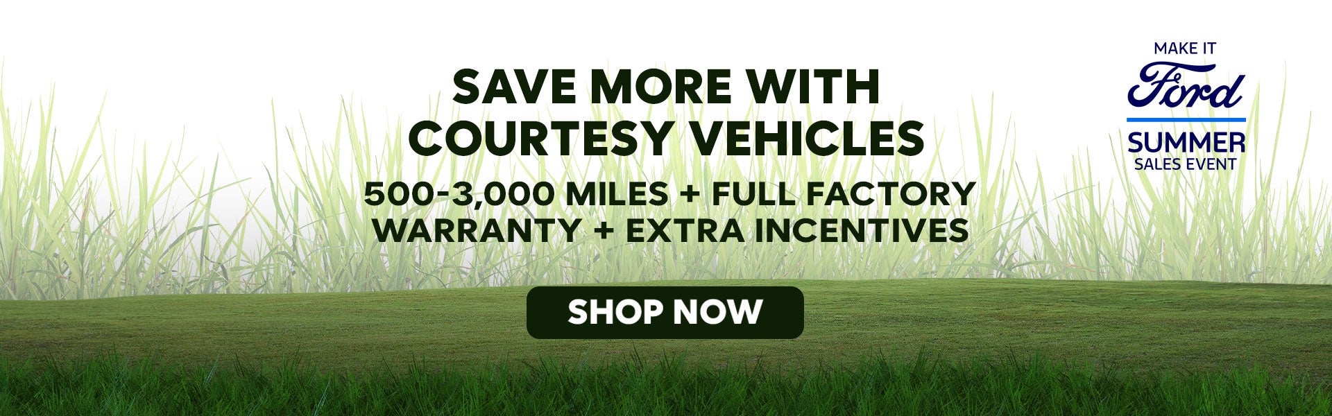 Save More With Courtesy Vehicles
